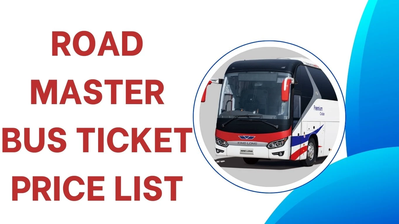 Road Master Bus Ticket Price List 2024