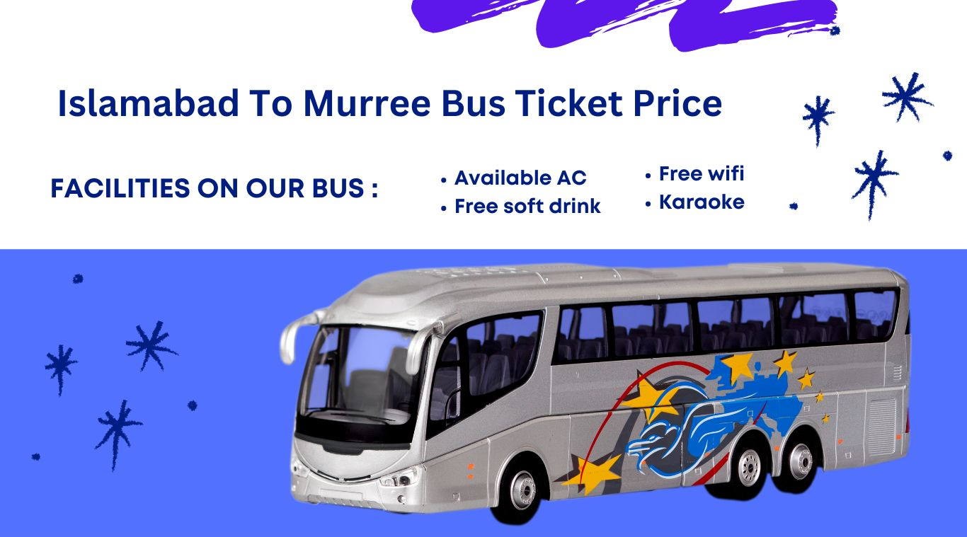 Islamabad To Murree Bus Ticket Price 2024