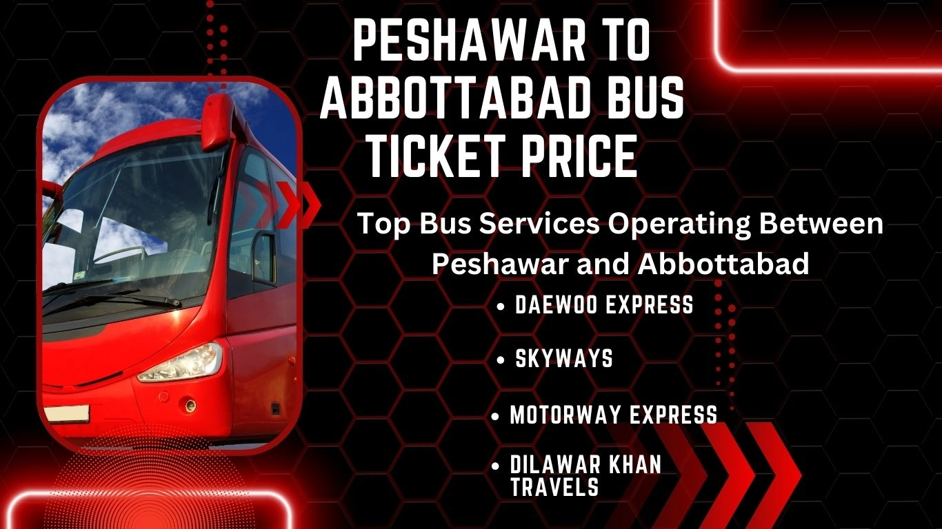 Peshawar to Abbottabad Bus Ticket Price 2024