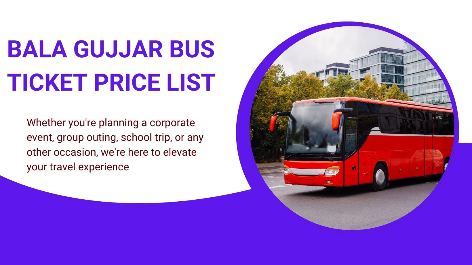 Bala Gujjar Bus Ticket Price List 2024